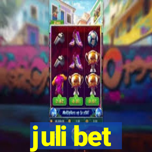 juli bet